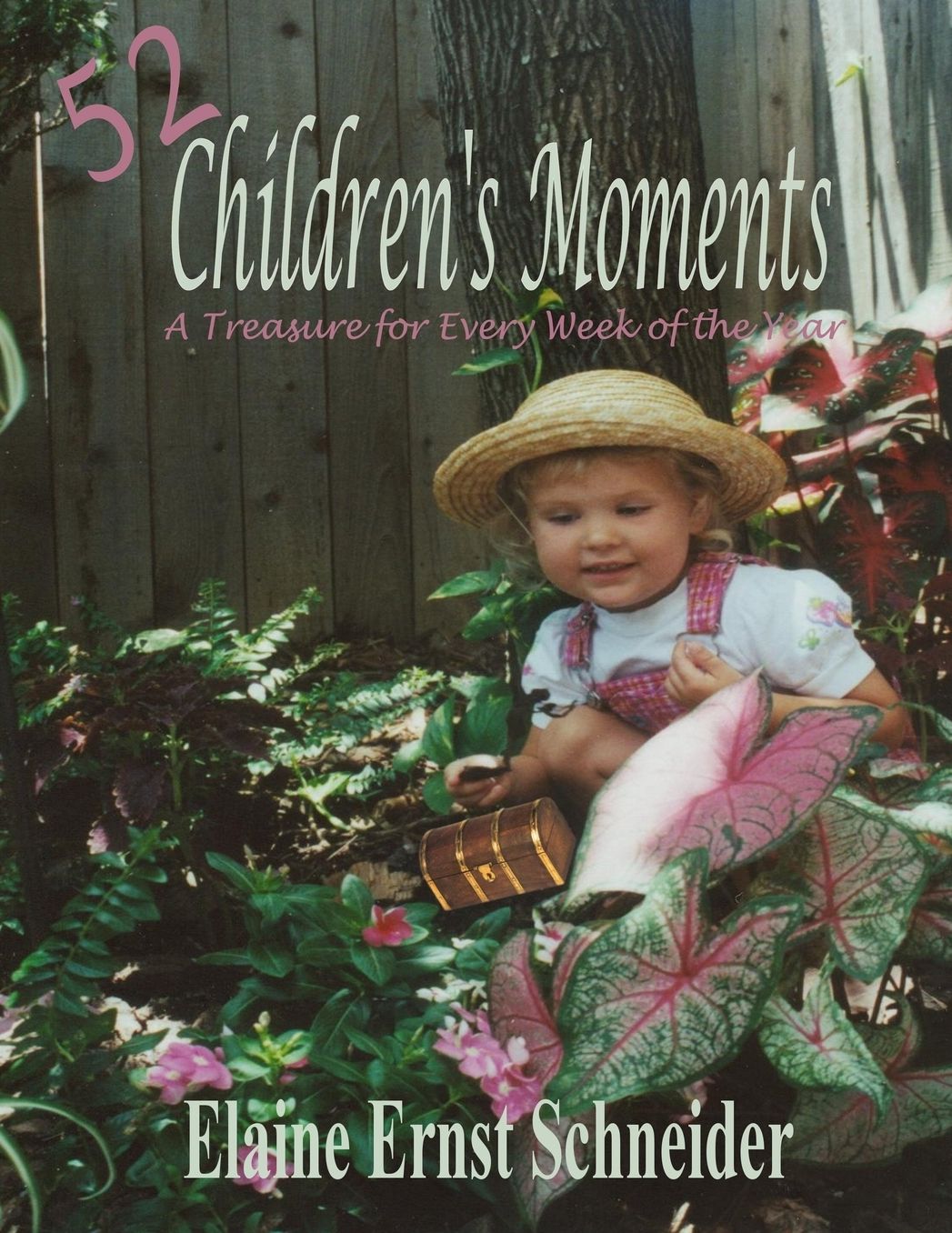 52 Children's Moments: A Treasure for Every Week of the Year