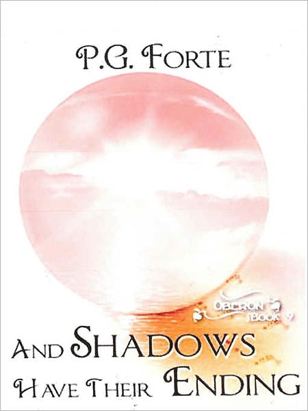And Shadows Have Their Ending [Oberon Series Book 9]