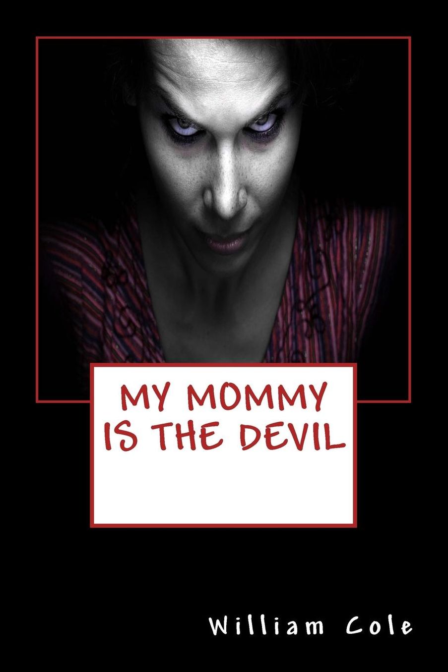 My Mommy is the Devil