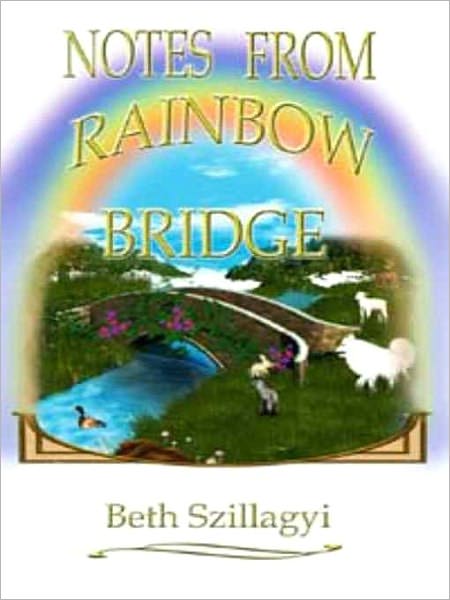 Notes From Rainbow Bridge