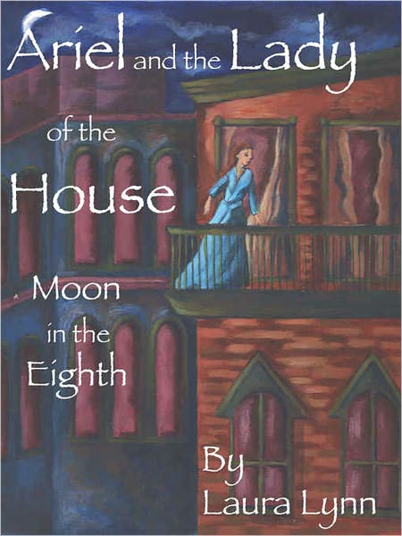 Ariel and the Lady of the House: Moon in the 8th