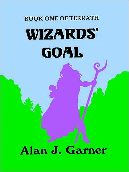 Wizard's Goal [Terrath Book 1]