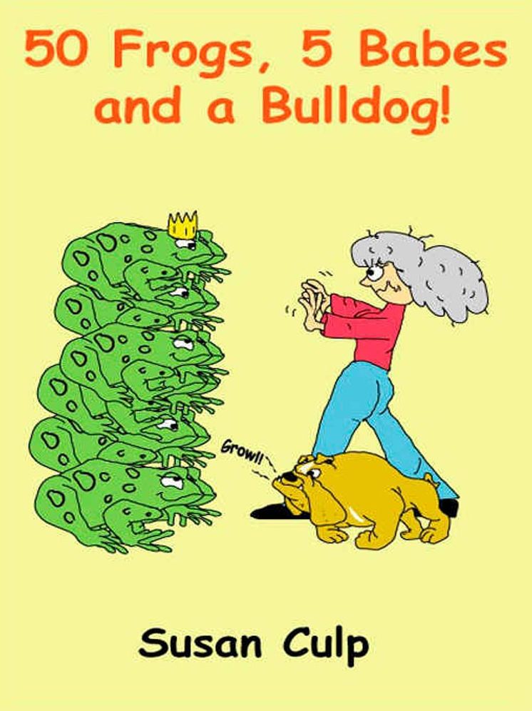 50 Frogs, 5 Babes and a Bulldog