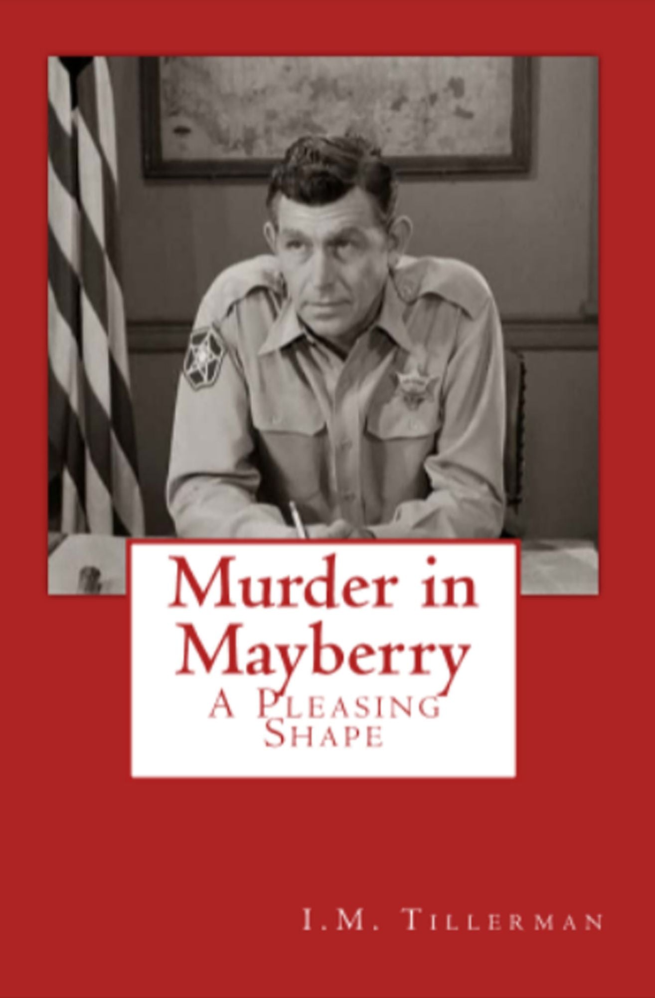 Murder in Mayberry: A Pleasing Shape [Bk 1]