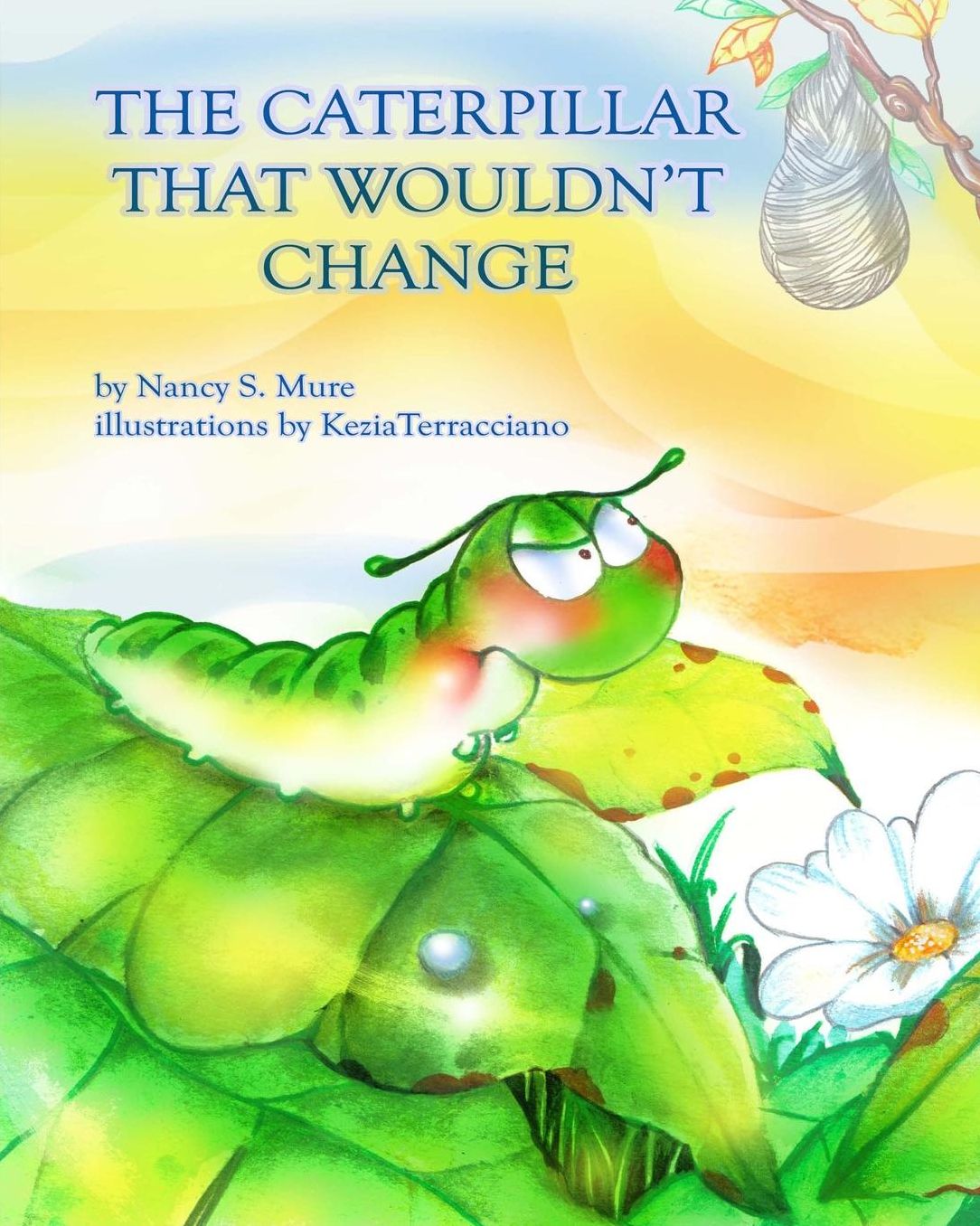 The Caterpillar That Wouldn't Change