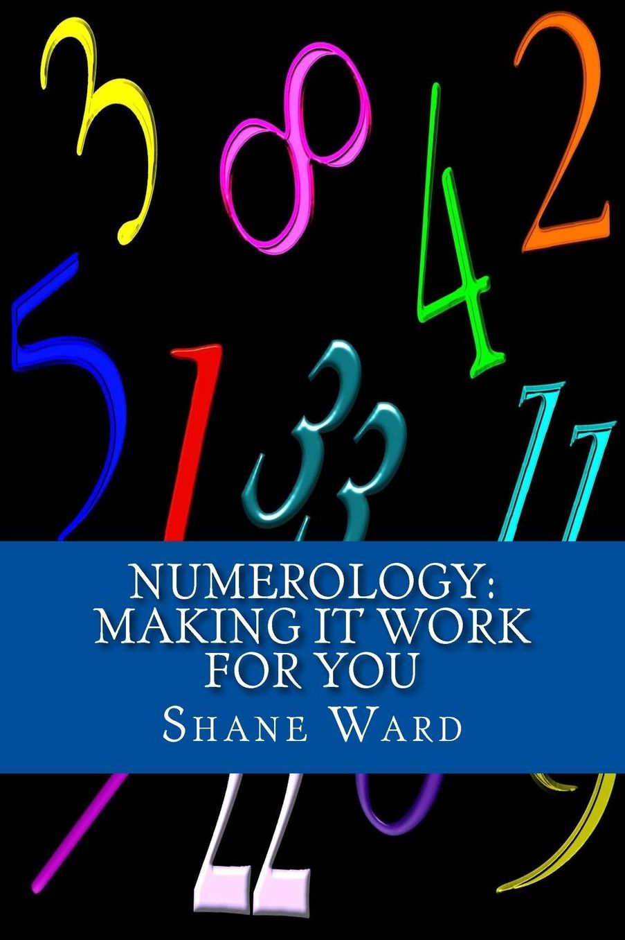 Numerology: Making It Work For You