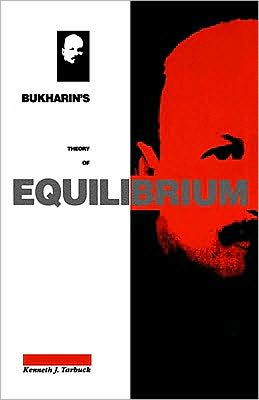 Bukharin's Theory of Equilibrium: A Defence of Historical Materialism