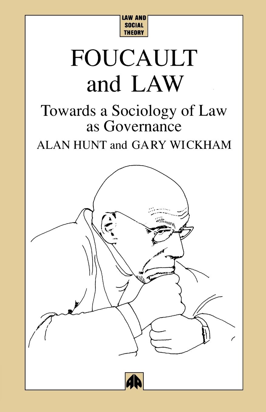 Foucault and Law: Towards a Sociology of Law as Governance