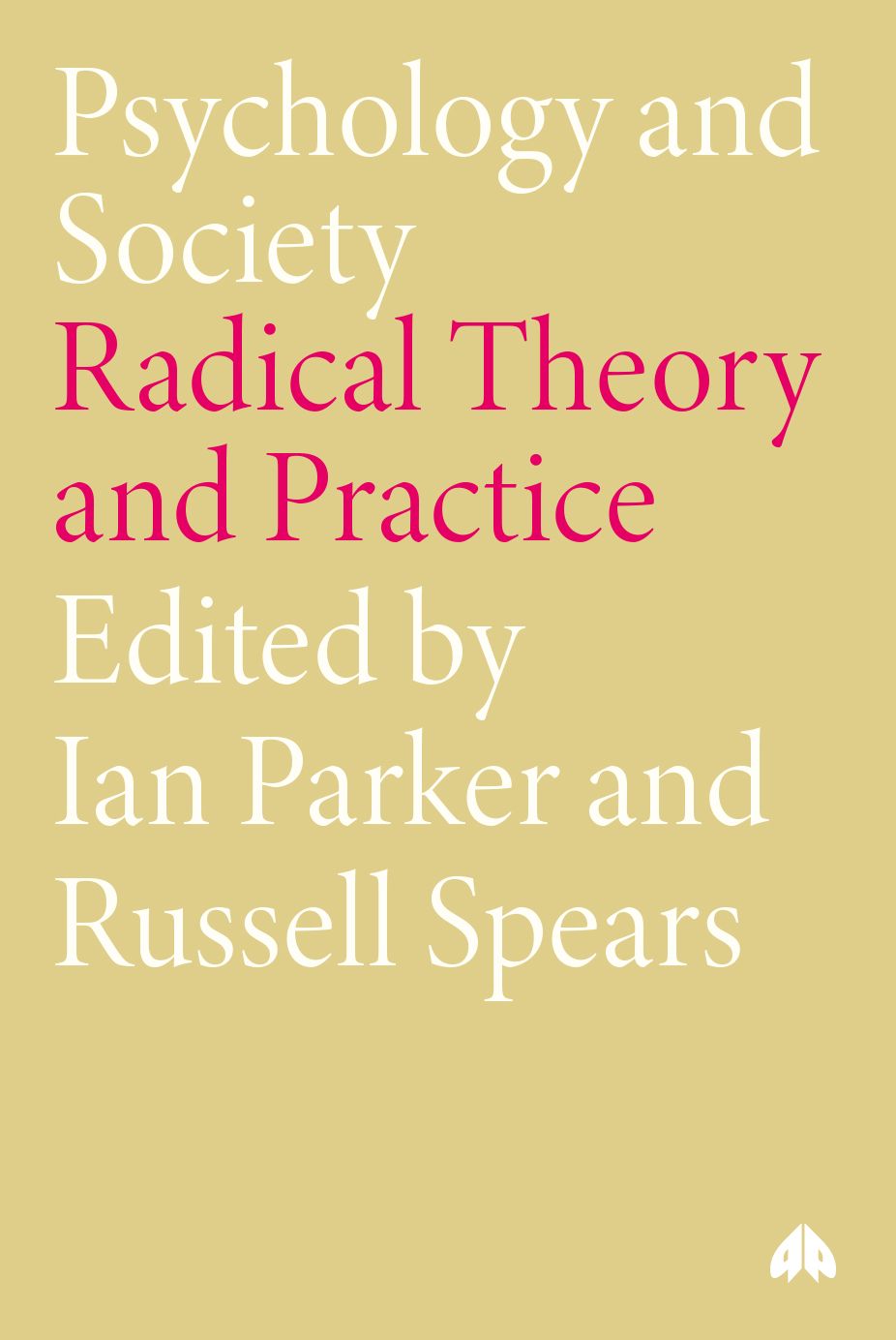 Psychology and Society: Radical Theory and Practice