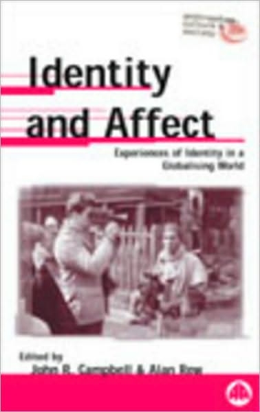 Identity And Affect: Experiences of Identity in a Globalising World