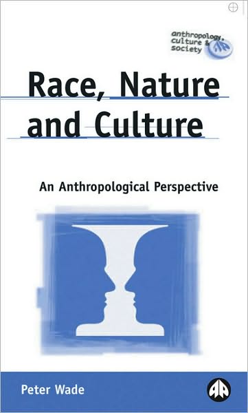Race, Nature And Culture: An Anthropological Perspective