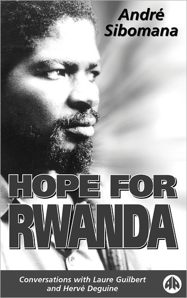 Hope for Rwanda:Conversations with Laure Guilbert and Herv Deguine