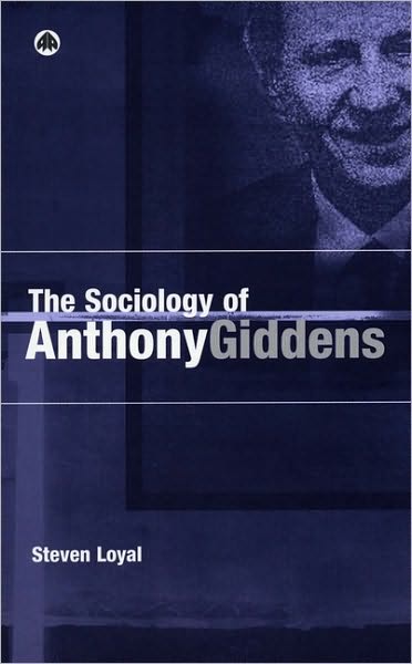 The Sociology of Anthony Giddens