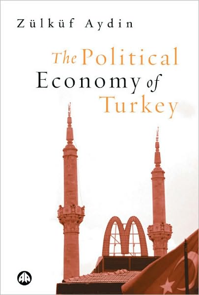 The Political Economy of Turkey