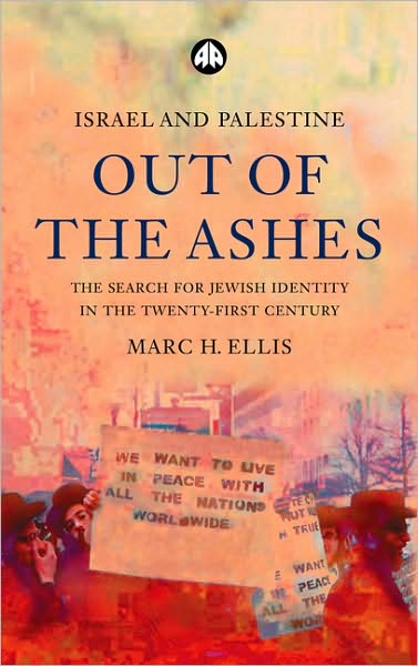Israel and Palestine - Out of the Ashes: The Search for Jewish Identity in the Twenty-First Century