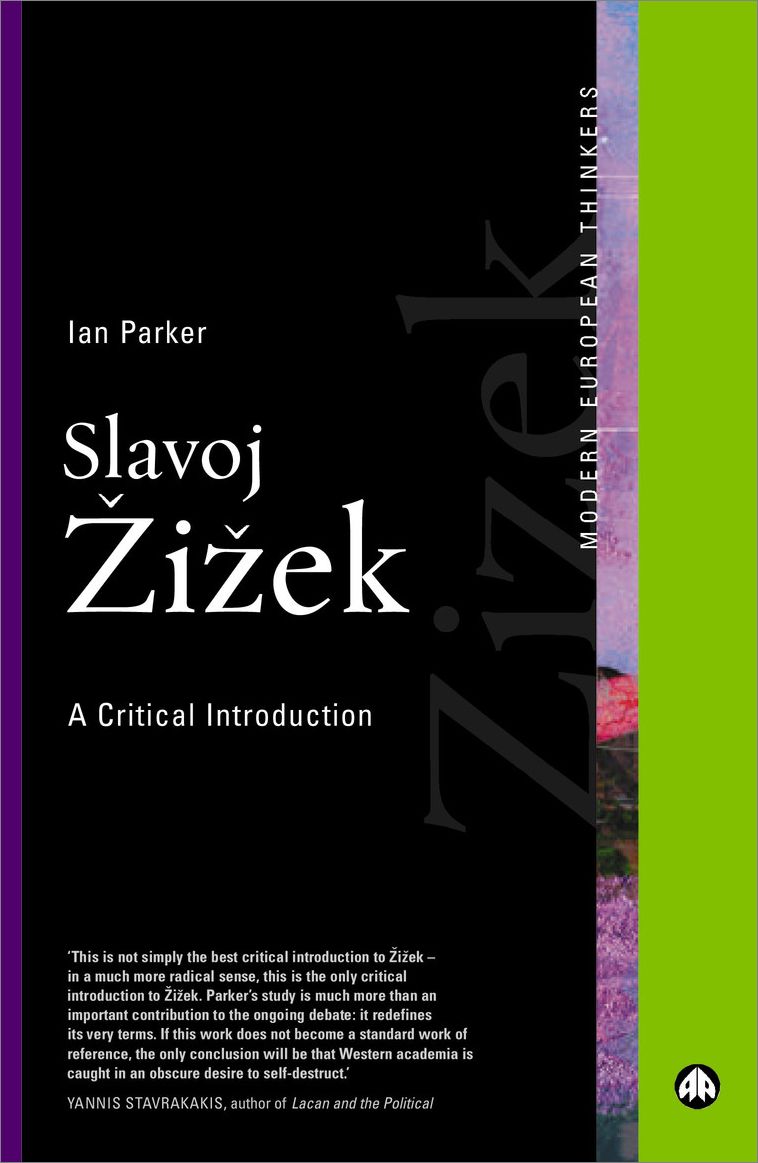 Slavoj Zizek: A Critical Introduction (Modern European Thinker Series)