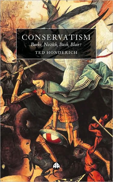 Conservatism: Burke to Nozick to Blair?