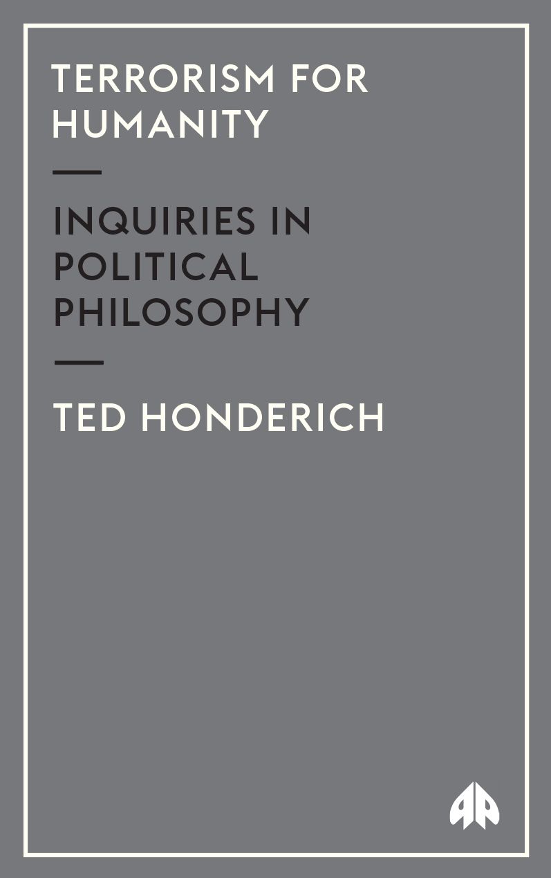 Terrorism for Humanity: Inquiries in Political Philosophy