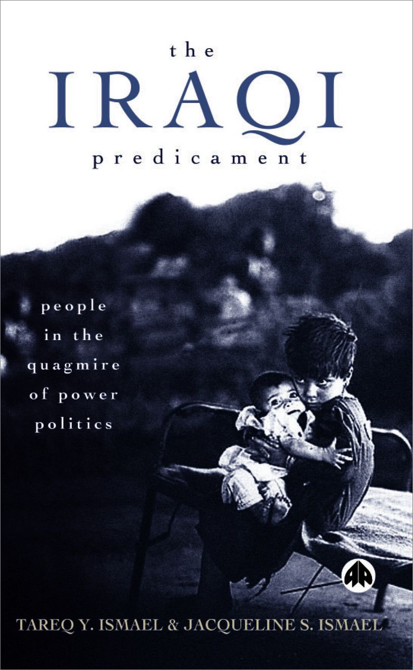 The Iraqi Predicament: People in the Quagmire of Power Politics
