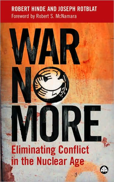 War No More: Eliminating Conflict in the Nuclear Age