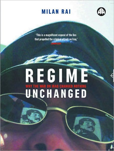 Regime Unchanged: Why the War on Iraq Changed Nothing