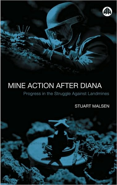 Mine Action after Diana: Progress in the Struggle against Landmines