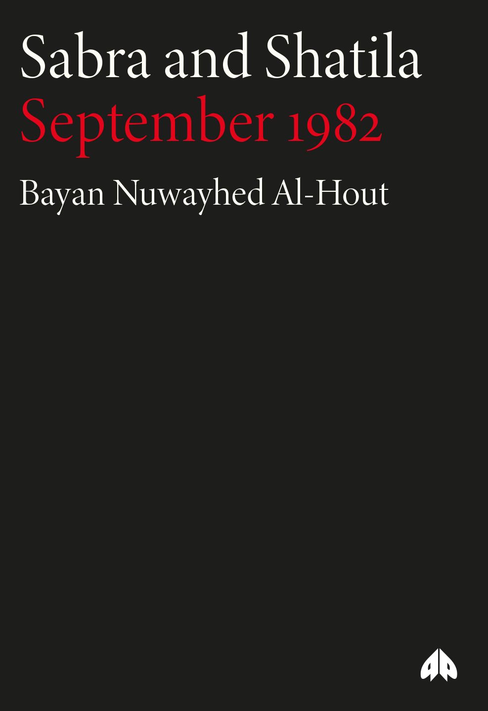 Sabra and Shatila: September 1982