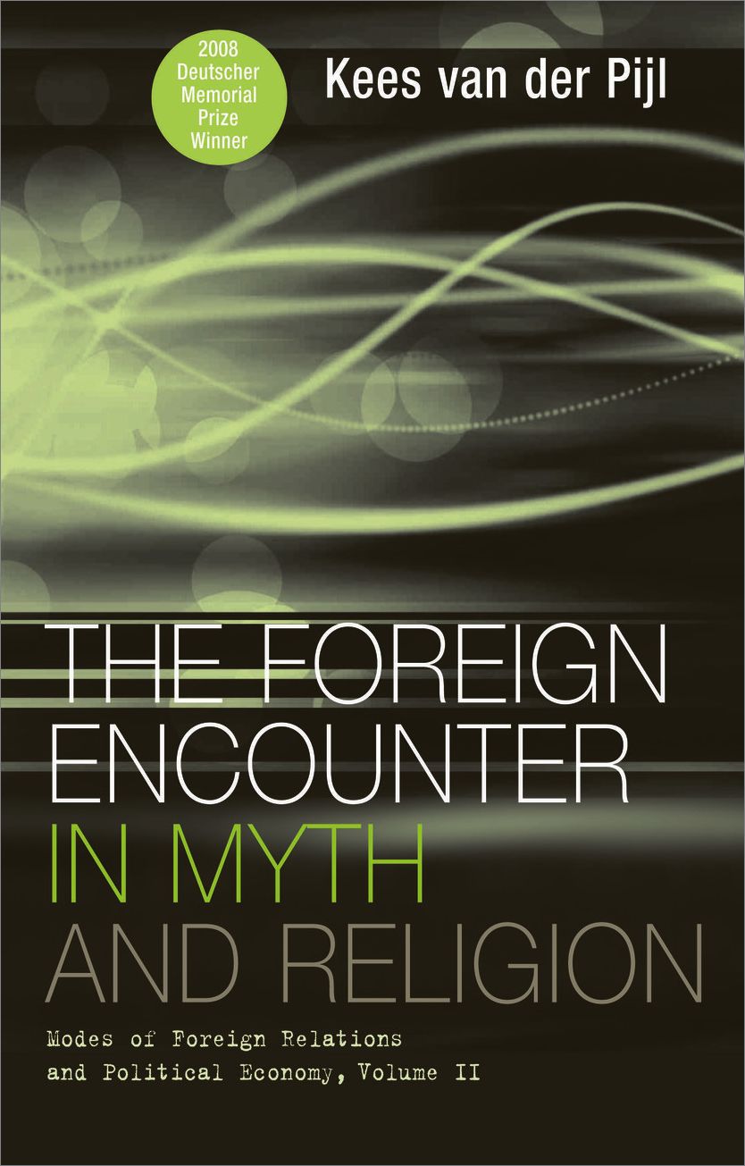 Foreign Encounter in Myth and Religion: Modes of Foreign Relations and Political Economy