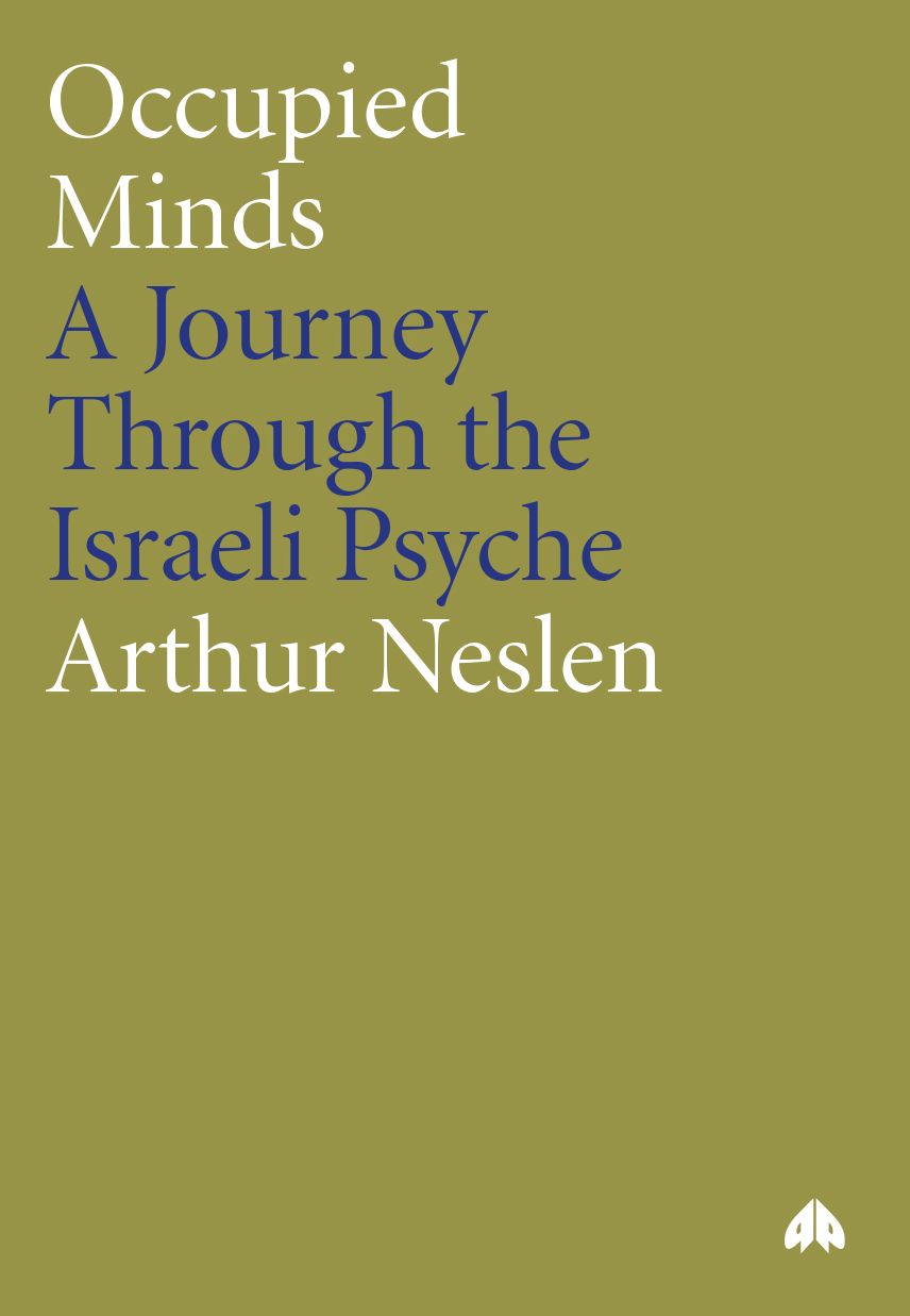 Occupied Minds: A Journey Through the Israeli Psyche