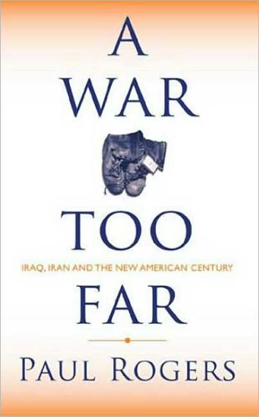 A War Too Far: Iran, Iraq, and the New American Century