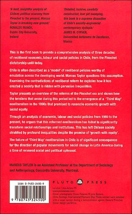 From Pinochet to the Third Way: Neoliberalism and Social Transformation in Chile