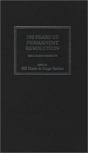 100 Years of Permanent Revolution: Results and Prospects