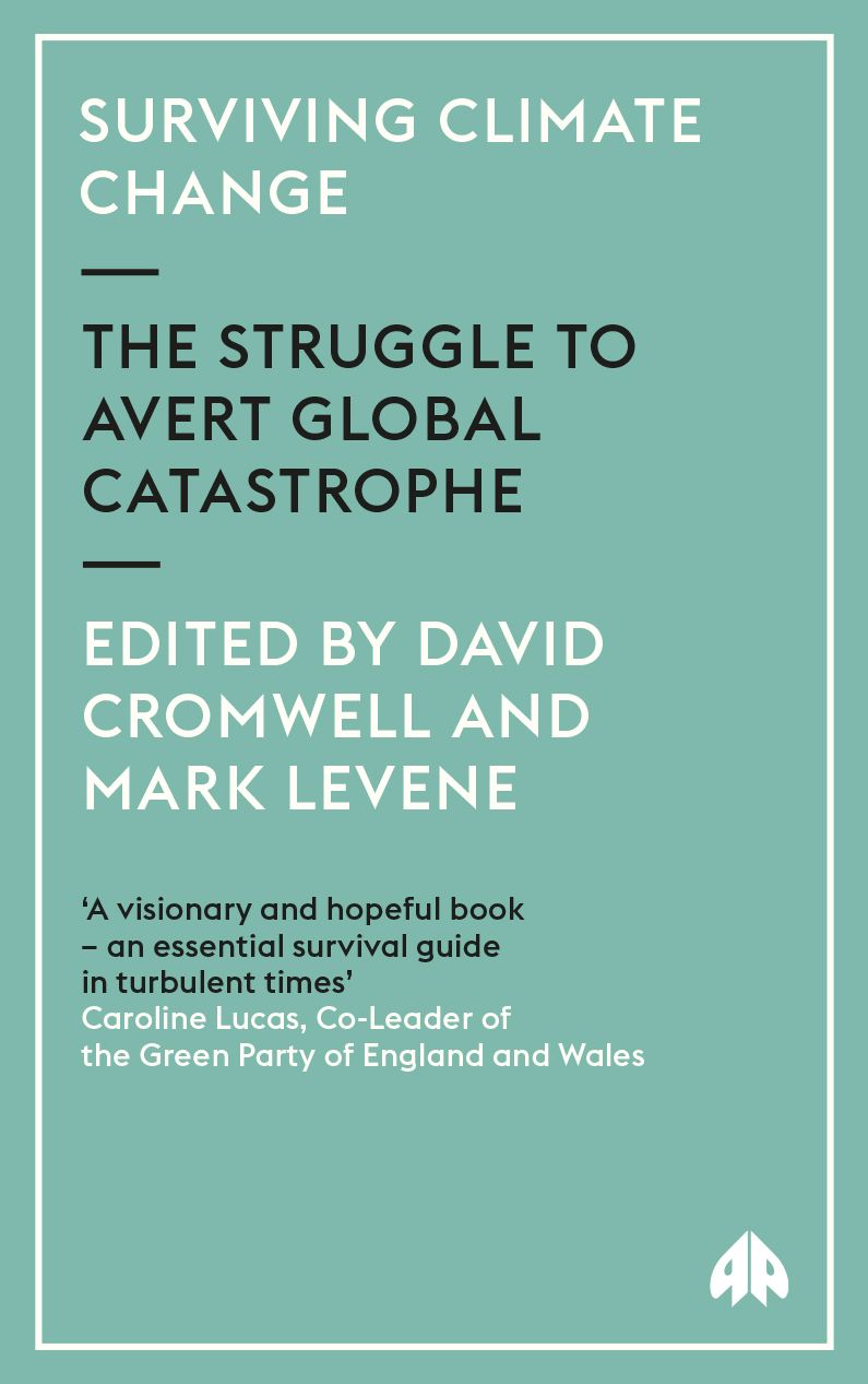 Surviving Climate Change: The Struggle to Avert Global Catastrophe
