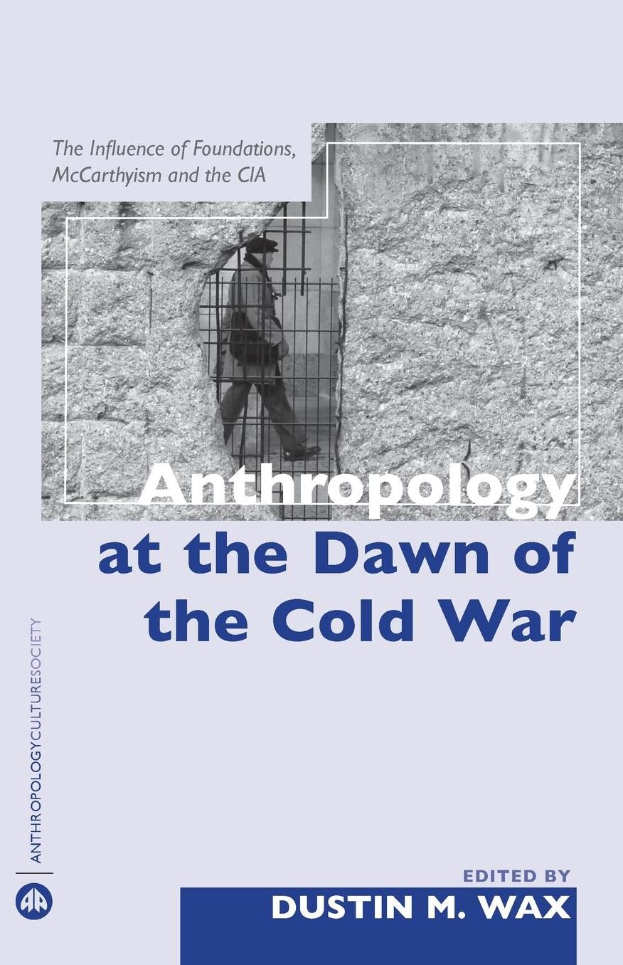 Anthropology at the Dawn of the Cold War