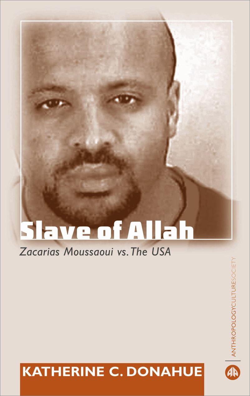Slave of Allah: Zacarias Moussaoui vs The USA