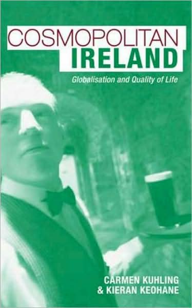 Cosmopolitan Ireland: Globalization and Quality of Life