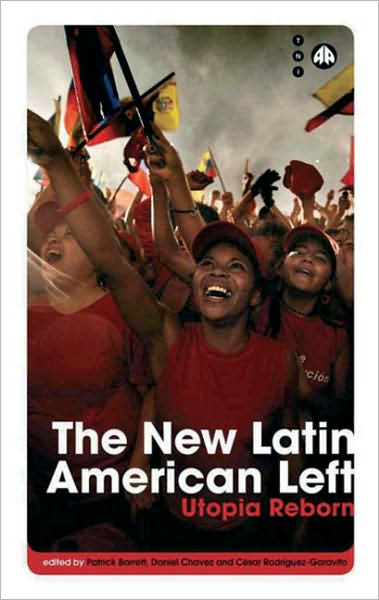 New Latin American Left: Utopia Reborn