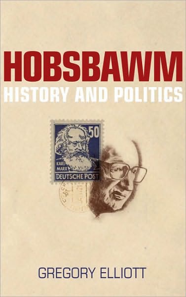 Hobsbawm: History and Politics