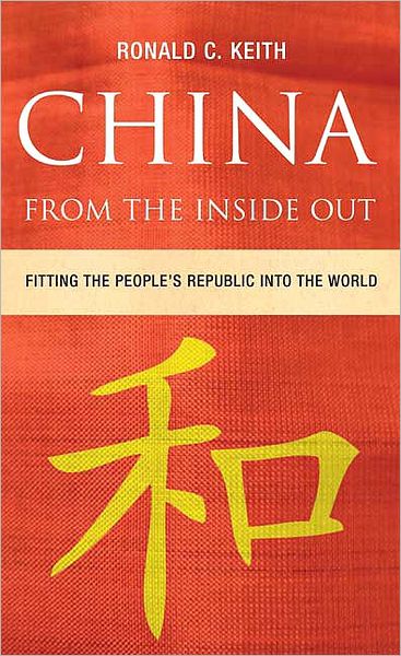China from the Inside Out: Fitting the People's Republic Into the World