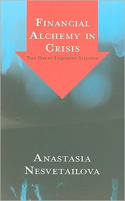 Financial Alchemy in Crisis: The Great Liquidity Illusion