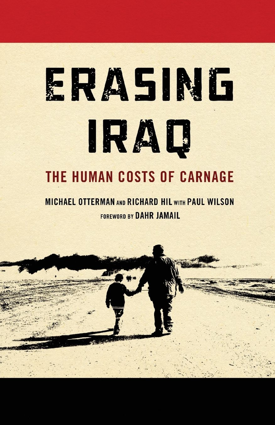 Erasing Iraq: The Human Costs of Carnage