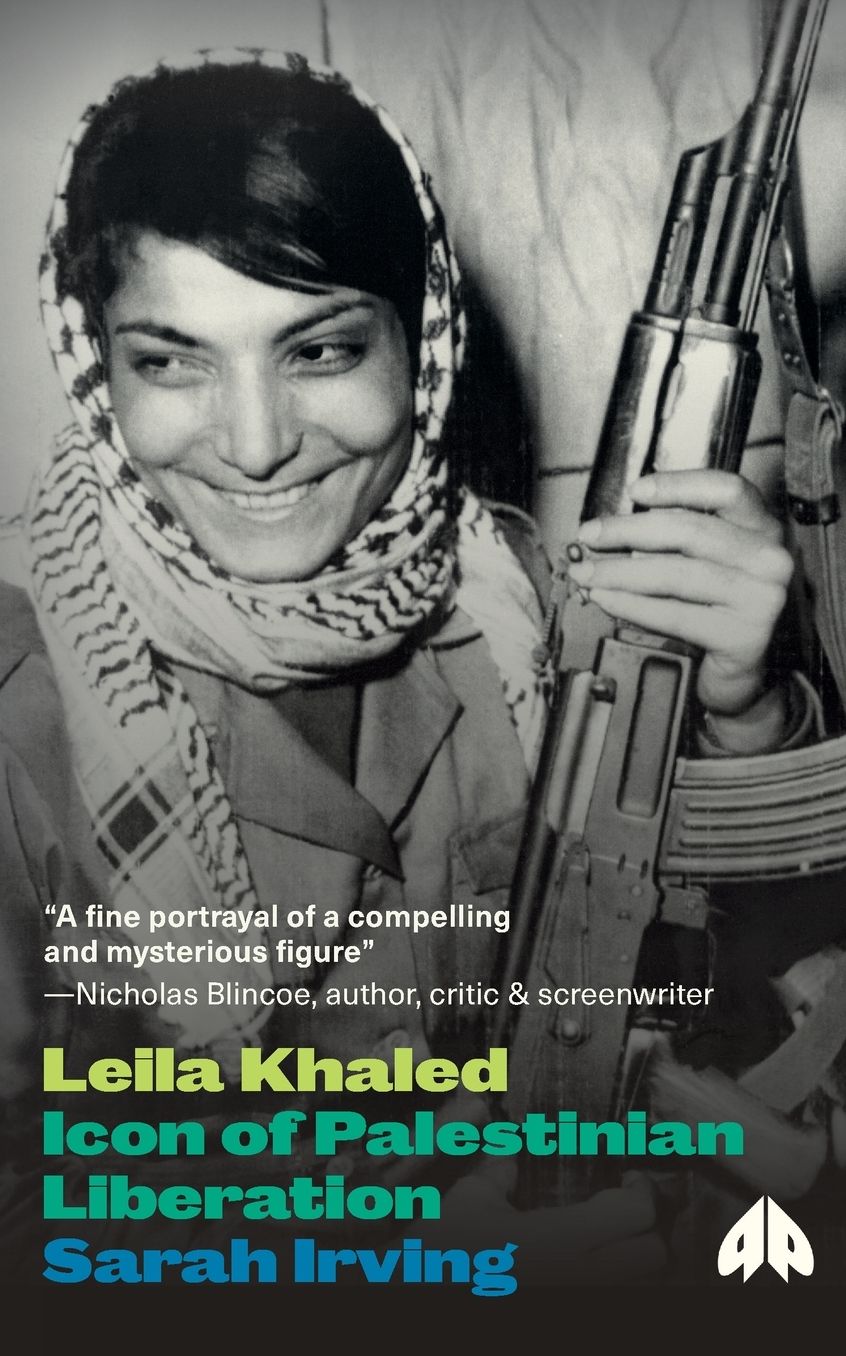 Leila Khaled: Fighting for Palestine