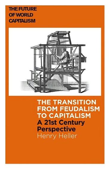 The Birth of Capitalism: A 21st Century Perspective