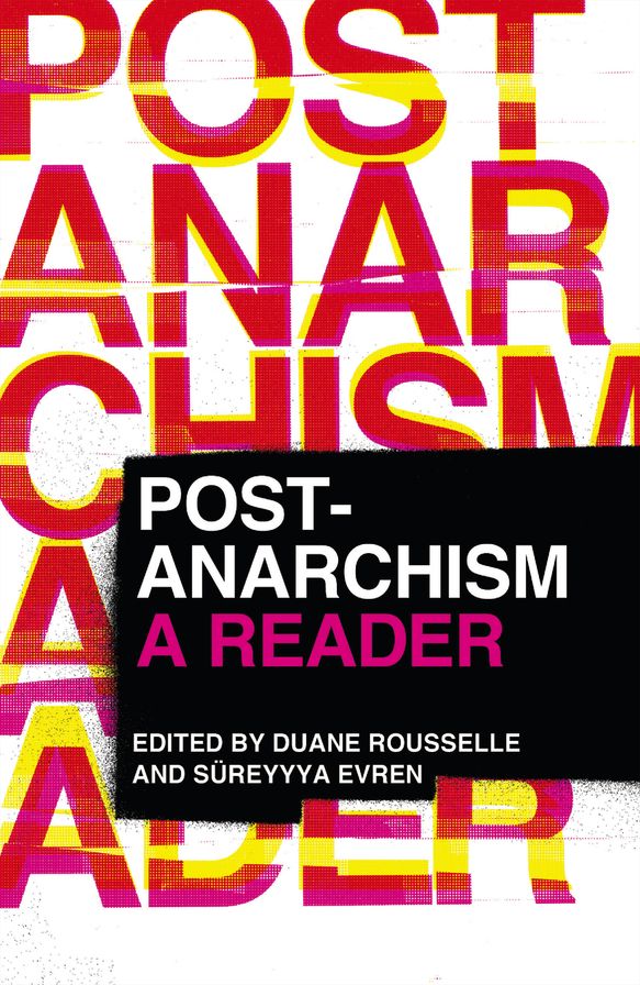 Post-Anarchism: A Reader