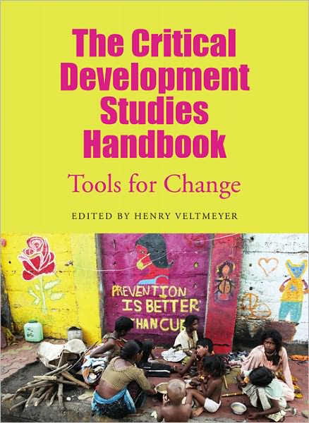 The Critical Development Studies Handbook: Tools for Change