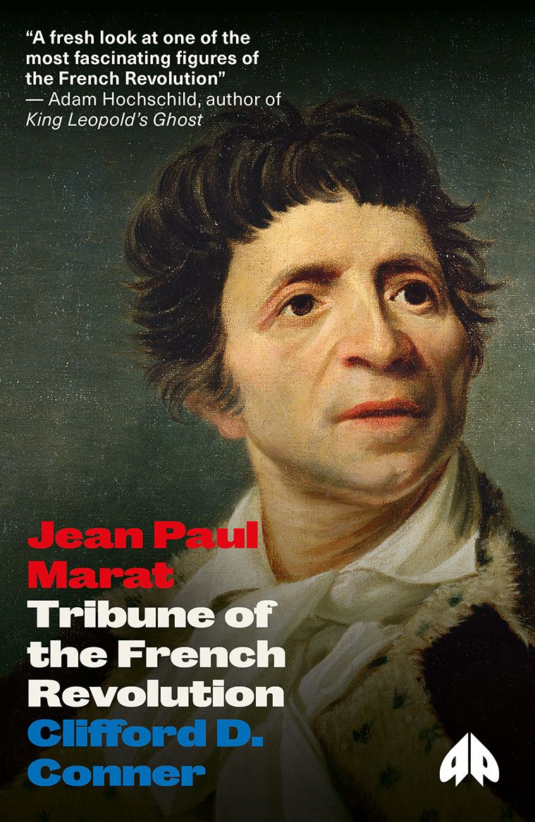Jean-Paul Marat: Tribune of the French Revolution