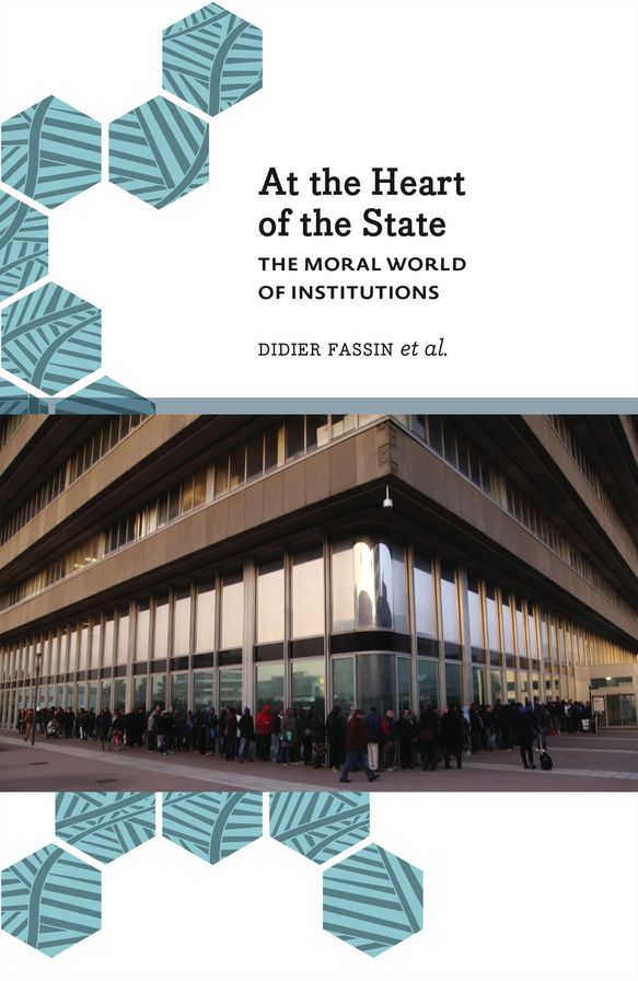 At the Heart of the State: The Moral World of Institutions