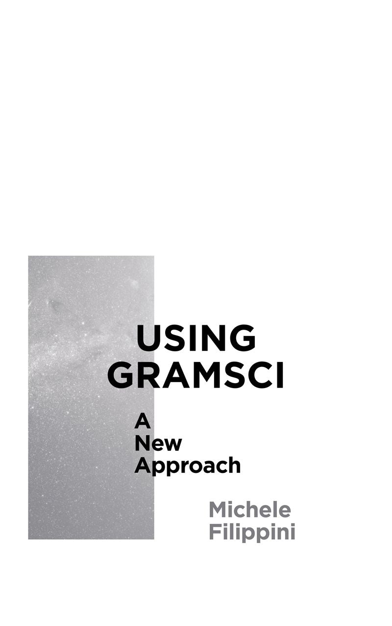 Using Gramsci: A New Approach