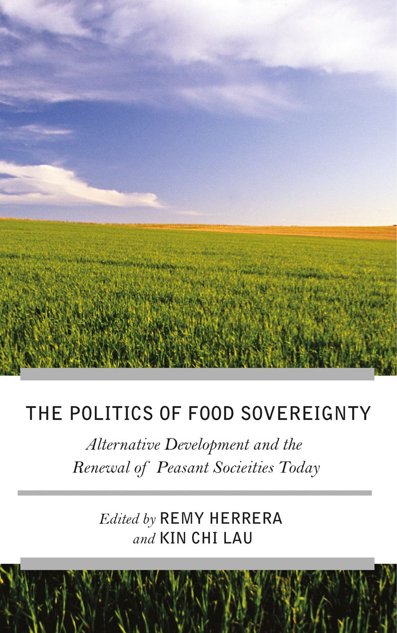 The Struggle for Food Sovereignty: Alternative Development and the Renewal of Peasant Societies Today