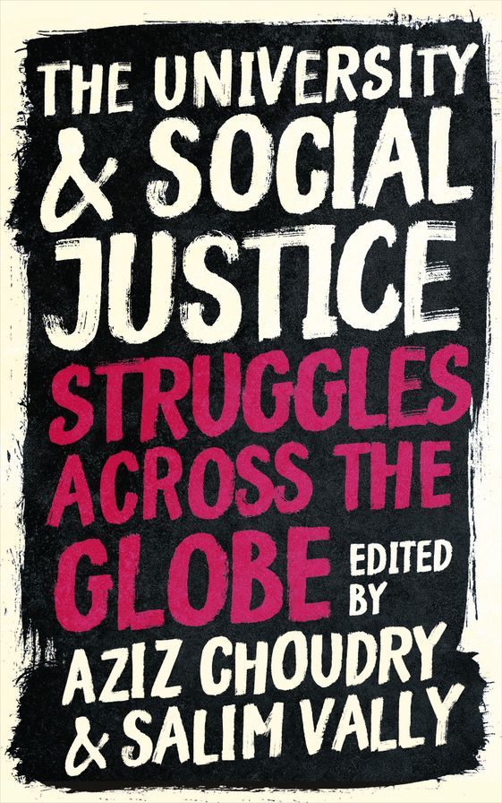 The University and Social Justice: Struggles Across the Globe